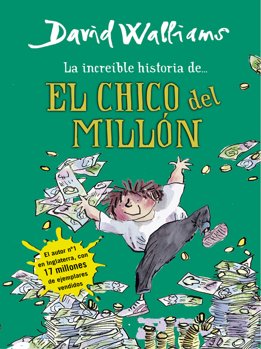 Title details for La increíble historia de...--El chico del millón by David Walliams - Available
